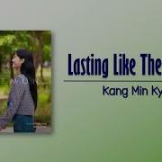 Kang Min Kyung Lasting Like The Last Day 오늘이 마지막인 것처럼 My Demon Ost Rom Eng Lyric Elydha Subs