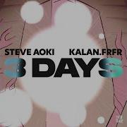 3 Days Steve Aoki Hyro