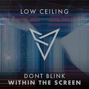 Within The Screen Dont Blink