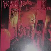 W A S P Live In The Raw Full Album Original Cd Press Hq