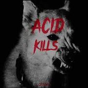 Ceejay Acid Kills