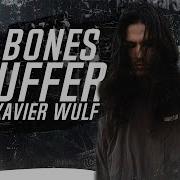Suffer Xavier Wulf Bones