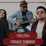 Фирдавс Темиров Пора Пора