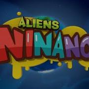 Aliens Ninano Ed