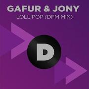 Jony Lollipop Feat Jony Dfm Mix