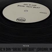 Mac N Dan Break That Beat