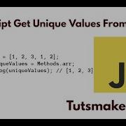 Javascript Get Unique Values From Array Tuts Make