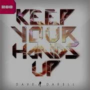 Keep Your Hands Up Anthem Instrumental Mix Dave Darell