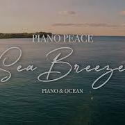 Sea Breeze Piano Peace