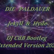 Die Paldauer Jekyll Hyde Dj Cdb Bootleg Extended Version 2020