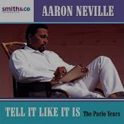 Tell It Like It Is Aaron Neville