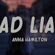 Anna Hamilton Bad Liar Lyrics Superblyrics