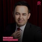 Равшан Матниязов Онам Учун