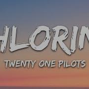 Chlorine Twenty One Pilots Lyrics