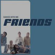 Friends Dance With Me English Version