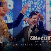 Низомчон Азимов Меситези Концерт