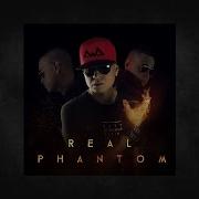 Pa Que La Muevas Real Phantom