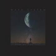 Wave System How Do You Feel