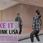 Blackpink Lisa I Like It Cardi B Lisa Rhee Dance Tutorial
