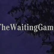 Waiting Game Bones