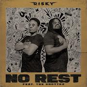 No Rest Opticsnz Remix Risky