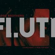 Barcode Brothers Flute Starkmanly X Rob Top Edit 2K21