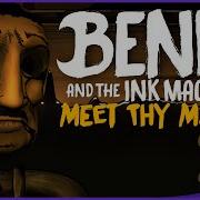 Bendy Song Meet Thy Maker Lyric Video Dagames