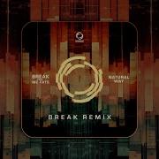 Natural Way Break Remix