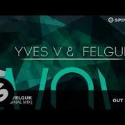 Yves V Felguk Wow