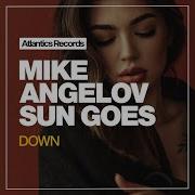 Sun Goes Down Mike Angelov