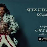 Fall Asleep Wiz Khalifa