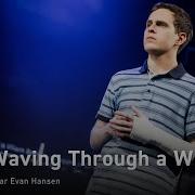Dear Evan Hansen На Русском Wawing Through A Window Onsa Media