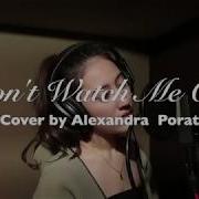 Don T Watch Me Cry Jorja Smith Cover By Alexandra Porat With Lyrics