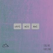 Ctrl Alt Del Call Me Karizma