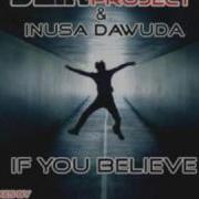 If You Believe Slin Project Inusa Dawuda