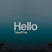 Take Five Hello Bass Boosted