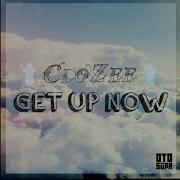 Clozee Get Up Now