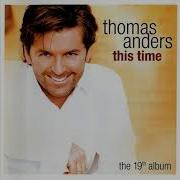 Thomas Anders Every Little Thing