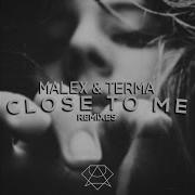 Terma Close To Me Dvfs Remix