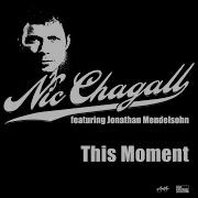 Nic Chagall This Moment Prog Mix Feat Jonathan Mendelsohn