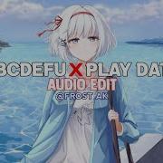 Play Date X Abcdefu Audio Edit
