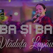 Toba Si Basu Vladuta Lupau Abe Muzica De Petrecere Mp3