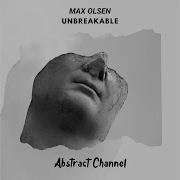 Max Olsen Unbreakable Extended Mix