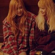 Chaelice Don T Look At Me Like That Rose X Lisa Blackpink
