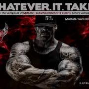 Rich Piana Whatever It Takes By Mustafa Yazicioglu