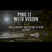 Ping It With Vision Feat Zone 2