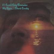 I D Swear There Was Somebody Here 2021 Remaster David Crosby