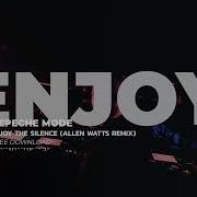 Depeche Mode Enjoy The Silence Allen Watts Remix