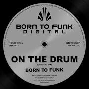Born To Funk On The Drum