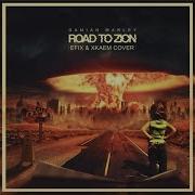 Road To Zion Feat Xkaem